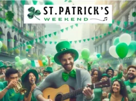 ST. PATRICK’S WEEKEND