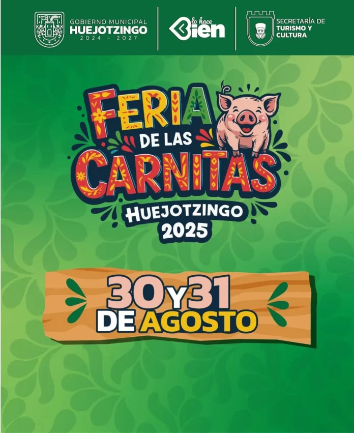 HUEJOTZINGO Y SU FERIA DE CARNITAS 2025 | BLANCA L. FLORES