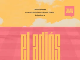 TEATRO UNAM Y LA COMPAÑÍA LOS ENDEBLES PRESENTAN EL ADIÓS