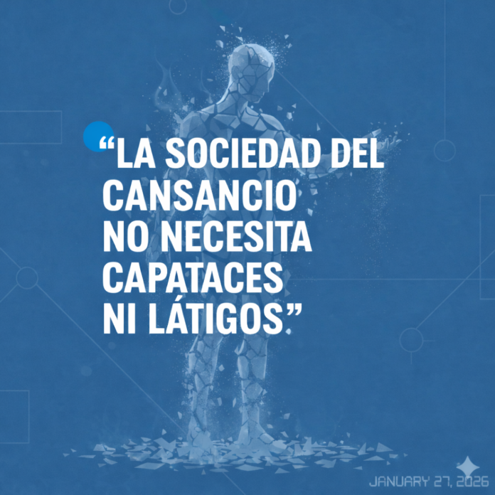 LA SOCIEDAD DEL CANSANCIO Y LA AUTOEXPLOTACIÓN