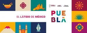 PUEBLA, EPICENTRO CULTURAL Y TURÍSTICO INTERNACIONAL