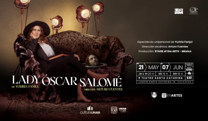 LADY ÓSCAR SALOMÉ LLEGA A TEATRO UNAM