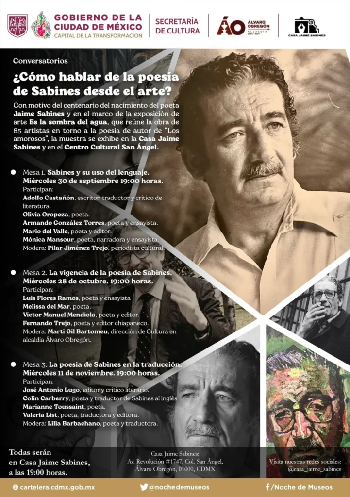 Cartel del ciclo de mesas de diálogo sobre la poesía de Jaime Sabines desde el arte, organizado por la Casa Jaime Sabines en el marco del centenario del poeta mexicano.