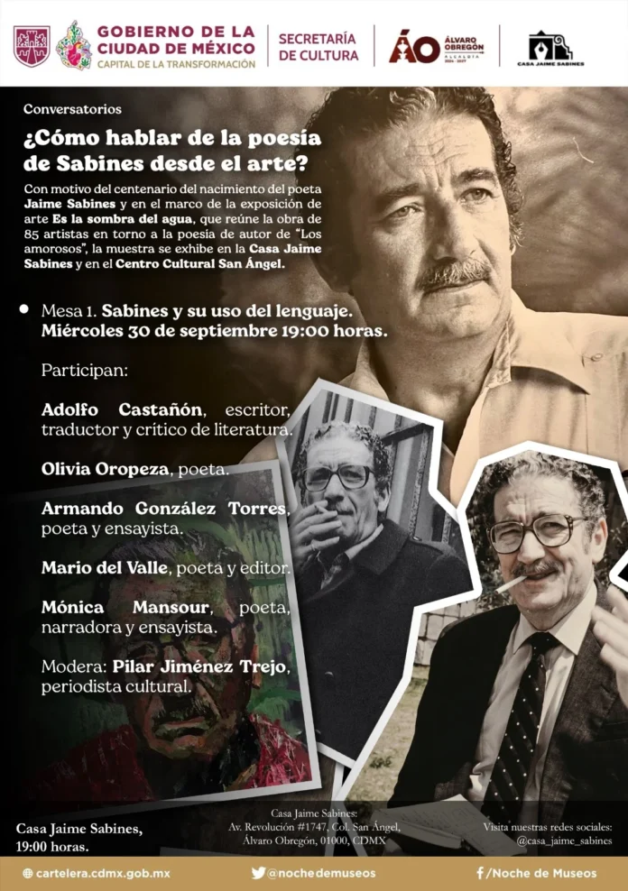 Cartel de las mesas de diálogo sobre la poesía de Jaime Sabines desde el arte, organizadas por la Casa Jaime Sabines en el marco del centenario de su nacimiento.