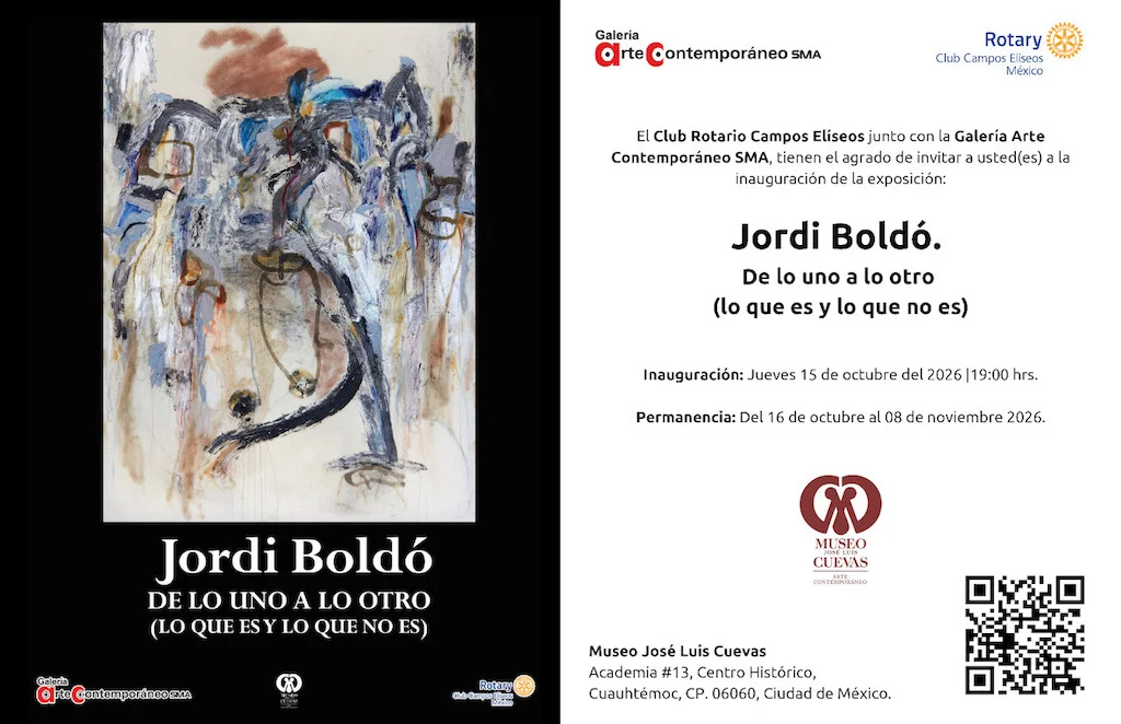 Invitación oficial de la exposición Jordi Boldó en el Museo José Luis Cuevas